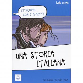 Una Storia Italiana - L'italiano Con I Fumetti - A1-A2 (Libro + Video Online)