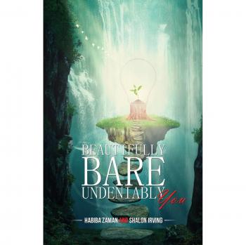 Beautifully Bare, Undeniably You - Original Version by Habina Zaman