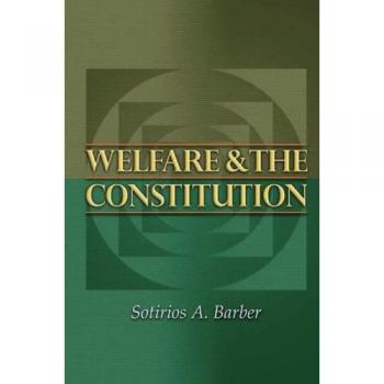 Welfare and the Constitution: A Comprehensive Analysis of Legal Frameworks and Social Justice