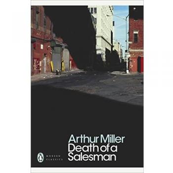 DEATH OF A SALESMAN: Certain Private Conversations in Two Acts and a Requiem