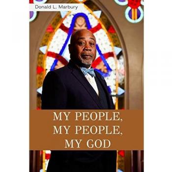 My People, My People, My God! - Paperback Edition by Donald L. Marbury