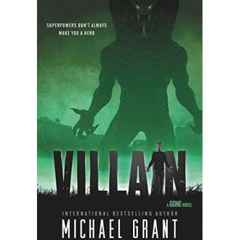 Villain: A Young Adult Horror Novel - The Gone Series Book 8 with Superpowered Heroes