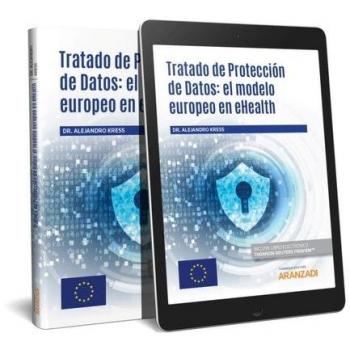 Tratado de Protección de Datos: el modelo europeo en eHealth