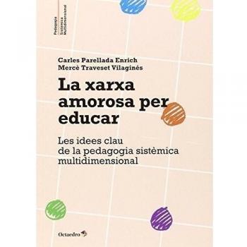 La xarxa amorosa per educar: Les idees clau de la pedagogia sistèmica multidimensional: 2