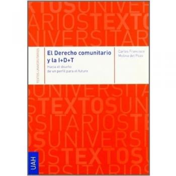 El Derecho comunitario y la I+D+T