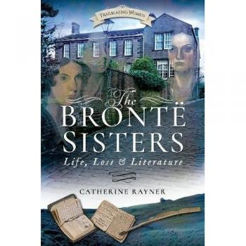 Libro Las Hermanas Brontë: Vida, Pérdida y Literatura por Catherine Rayner