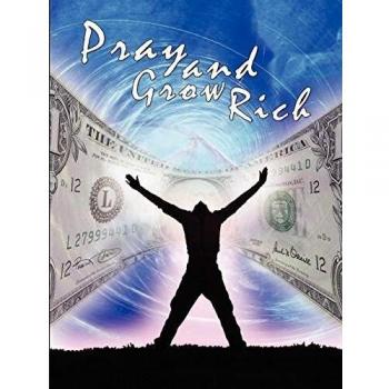 Pray and Grow Rich