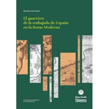 El quartiere de la embajada de España en la Roma Moderna