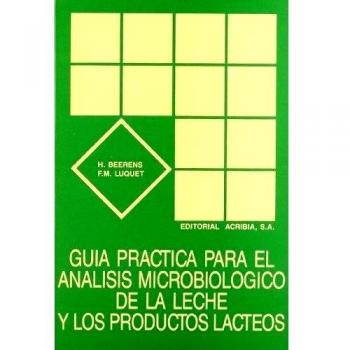 Guía práctica para el análisis microbiológico de la leche y los productos lácteos