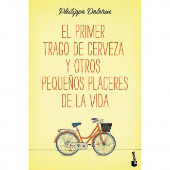 El primer trago de cerveza y otros pequeños placeres de la vida
