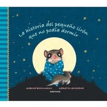 La historia del pequeño lirón que no podía dormir