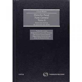 DERECHO PENAL. PARTE GENERAL. TOMO II: Especiales formas de aparición del delito