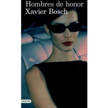 Hombres de honor - Bosch Xavier