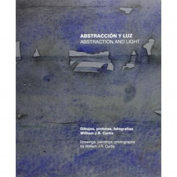 Abstracción y luz: Abstraction and Light