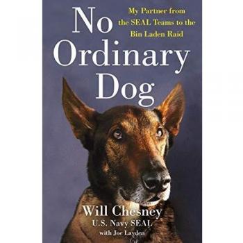 No Ordinary Dog: My Partner from the Seal Teams to the Bin Laden Raid