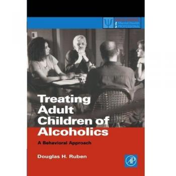 Treating Adult Children of Alcoholics: A Behavioral Approach