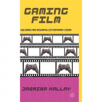 Gaming Film: How Games Are Reshaping Contemporary Cinema