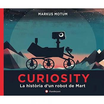 Curiosity. La història d'un robot de Mart