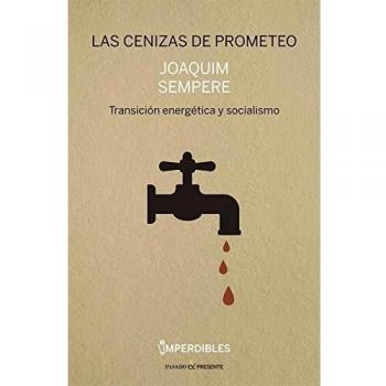 Las cenizas de Prometeo: Transición energética y socialismo