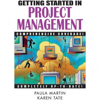 Beginner's Guide to Project Management by Paula Martin - Essential Strategies and Tools for Success