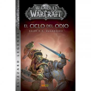 World Of Warcraft. El ciclo del odio