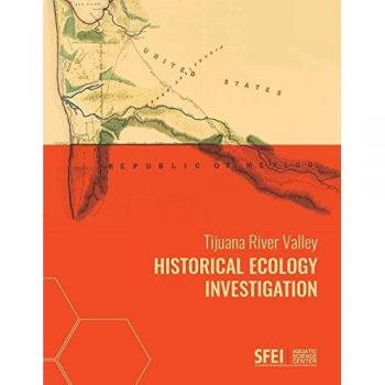 Investigación Ecológica Histórica del Valle del Río Tijuana