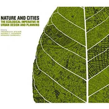 Nature and Cities - Ecoogical Imperative in Urban Design and Planning