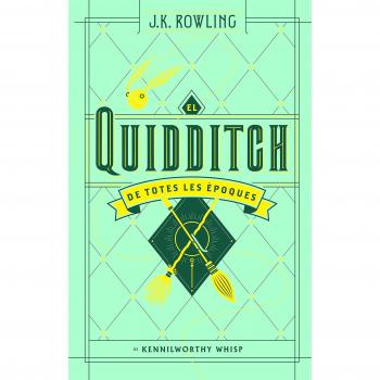 El quidditch de totes les èpoques - J.k. Rowling