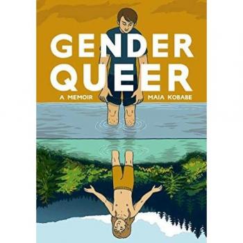 Gender Queer: A Memoir