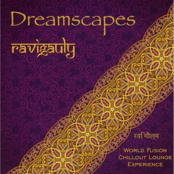 Dreamscapes MP3 Download by RaviGauly - Ambient Soundscapes for Relaxation and Meditation
