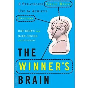 The winners brain 8 strategies great minds use to achieve success