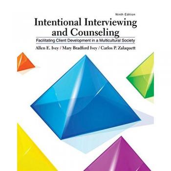 Intentional Interviewing and Counseling: Facilitating Client Development in a Multicultural Society