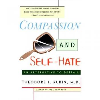 Compassion and Self-Hate: An Alternative to Despair