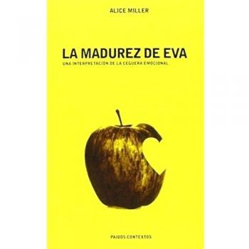 La madurez de Eva: Una interpretación de la ceguera emocional