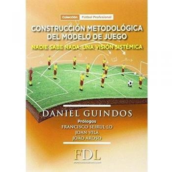Construcción Metodológica del modelo de juego: Nadie sabe nada. Una visión sistémica