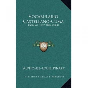 Vocabulario Castellano-Cuma: Panama 1882-1884