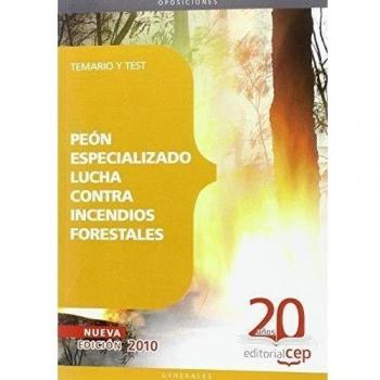 Peón Especializado Lucha contra Incendios Forestales. Temario y Test