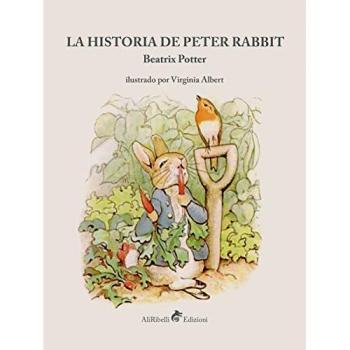 La historia de Peter Rabbit. Ediz. a colori