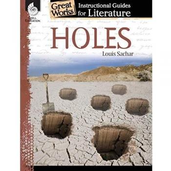 Holes: Comprehensive Instructional Guide for Literature (Great Works, Grades 4-8)