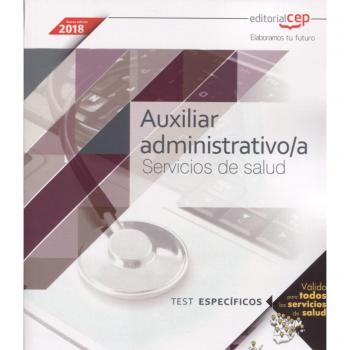 Auxiliar Administrativo/a. Servicios de salud. Test específicos
