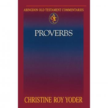 Abingdon Old Testament Commentary: Proverbs (Paperback Edition)