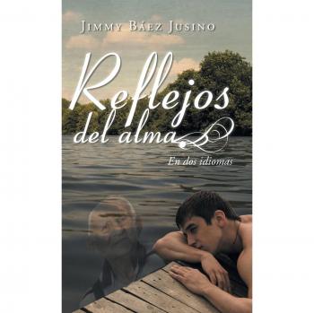 Reflejos del alma: Edición Bilingüe con Características Especiales