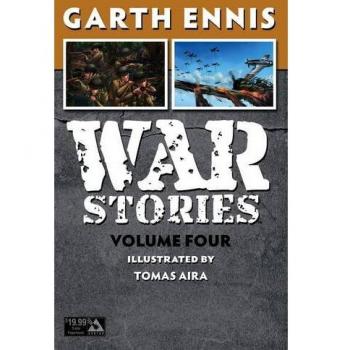 War Stories Trade Paperback Volume 4: Garth Ennis Edition