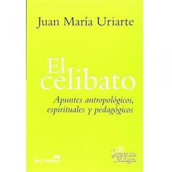 Celibato, El: Apuntes antropológicos, espirituales y pedagógicos: 223