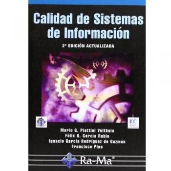 Calidad de Sistemas de Información. 2ª Edición