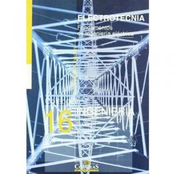 Electrotecnia: Fundamentos de ingeniería eléctrica