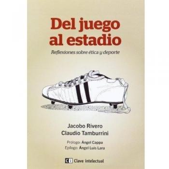 Del Juego Al Estadio: Reflexiones sobre ética y deporte