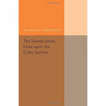 The Twenty-Seven Lines upon the Cubic Surface