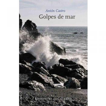 Golpes de mar - CASTRO, ANTÓN