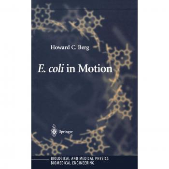 E. coli in Motion: A Comprehensive Guide to Biological and Medical Physics in Biomedical Engineering